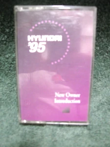 Vintage Collectible HYUNDAI '95 New Owner Introduction cassette Tape-Elantra-RV - Picture 1 of 5