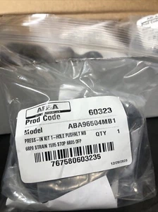 AB&A IPS 60323 ,ABA96504MB1 Press In Kit 1-hole Push NLT - Picture 1 of 2