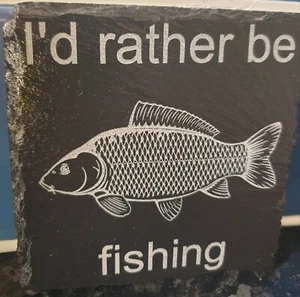 Fishing Coaster, I'd rather be fishing, fishing gift, fish coaster, fish quote - Picture 1 of 2