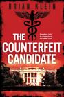The Counterfeit Candidate by  , paperback
