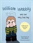 William Wobbly And The Very Bad Day Ic Naish Sarah