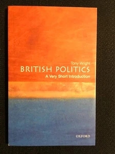BRITISH POLITICS a Very Short Introduction by Tony Wright Oxford History NEW PB - Picture 1 of 2