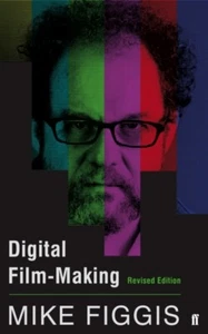 Digital Film-making Revised Edition by Mike Figgis 9780571305032  - Picture 1 of 1