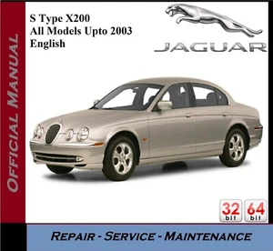 JAGUAR S TYPE STYPE WORKSHOP SERVICE REPAIR MANUAL - X200 1999 – 2003 On CD - Picture 1 of 5