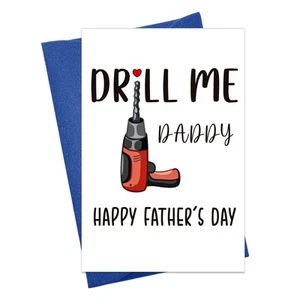 Funny Fathers Day Card for Husband Boyfriend Him Drill Me Daddy Sexy Naughty ... - Picture 1 of 7