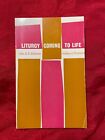 LITURGY COMING TO LIFE John A. T. Robinson 1960 Softcover