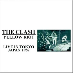 THE CLASH / YELLOW RIOT - 1982 Japón SBD (1CD) - Imagen 1 de 2