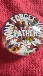 Don't Forget Your Father paper weight - Picture 1 of 5
