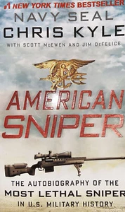 American Sniper : The Autobiography of the Most Lethal Sniper in U. S. Military - Imagen 1 de 2