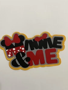 Minnie Mouse inspired Minnie & Me Word title paper piece handmade scrapbooking - Picture 1 of 5