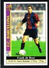 FRANK DE BOER #8 FC BARCELONA 1999/00 CROMO MC MUNDICROMO LA LIGA 99/00