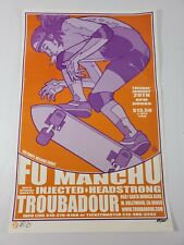 Vintage Fu Manchu Injected Headstrong Troubadour Poster 2002 Brian Ewing 88/300