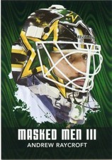 10/11 BETWEEN THE PIPES MASKED MEN III MASK #MM-02 ANDREW RAYCROFT STARS *43773