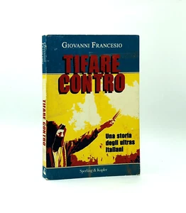 Tifare Contro - Giovanni Francesio - Sperling & Kupfer 2008 - Bild 1 von 7