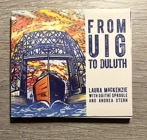 FROM UIG TO DULUTH Laura McKenzie CD Traditional Scots and Celtic Music - Picture 1 of 2