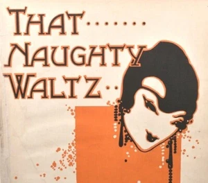 That Naughty Waltz-1920 Noten-Flapper Frau-Sol P. Levy - Bild 1 von 6