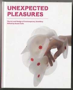 2012 Unexpected Pleasures: The Art and Design of Contemporary Jewelry - Bild 1 von 1