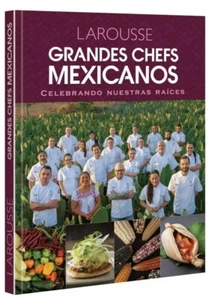 GRANDES CHEFS MEXICANOS. CELEBRANDO NUESTRAS RAICES. - Picture 1 of 1