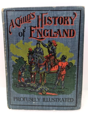 1900s A Child's History Of England Profusely Illustrated Dickens W.B. Conkey Co - Image 1 of 4