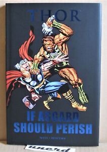 The Mighty Thor: If Asgard should perish Premiere Edition HC Hardcover - NM