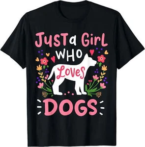 Dog Just A Girl Who Loves Dogs for Dog Lovers T-Shirt Black Tee - Picture 1 of 12