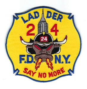 New York City Fire Dept. FDNY Ladder 24 L24 *SAY NO MORE* Patch - NEU! - Bild 1 von 1