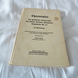 Buch Ehrentafel der gefallenen Kameraden Garde Reserve Infanterie Rgt. 64 1929 - Bild 1 von 6