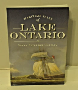 Maritime Tales of Lake Ontario Susan Peterson Gately 2012 (Corbett) - Picture 1 of 1