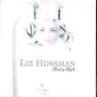 Liz Horsman Heavy High (CD) (US IMPORT)