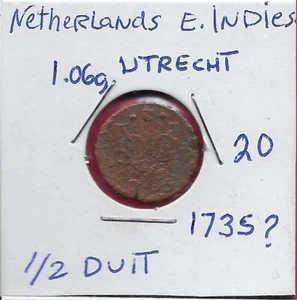 PAÍSES BAJOS INDIAS ORIENTALES, UTRECHT 1/2 DUIT 1735? BRAZOS UTRECHT CORONADOS CON PLANO - Imagen 1 de 2