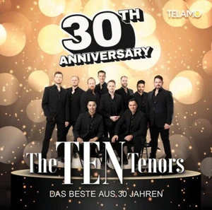 THE TEN TENORS - 30TH ANNIVERSARY:DAS BESTE AUS 30 JAHREN CD NEW! - Picture 1 of 1