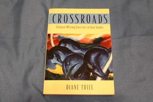 Crossroads: Kreative Schreibübungen in vier Genres, Autor: Diane Thiel - Bild 1 von 2