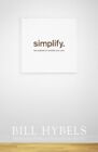 Simplify 9781473604834 Bill Hybels - Free Tracked Delivery
