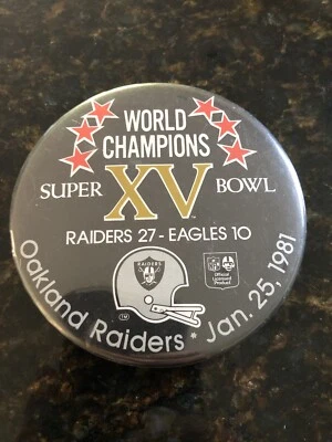Vintage Oakland Raiders Super Bowl XV Champions Button (1980-81) - Image 1 of 4