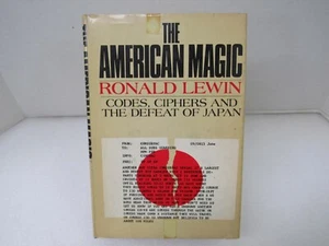 American Magic Codes Ciphers & The Defeat Of Japan Ronald Lewin 1982 HCDJ - Foto 1 di 12