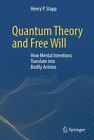 Quantum Theory and Free Will: How Mental Intent. Stapp<|