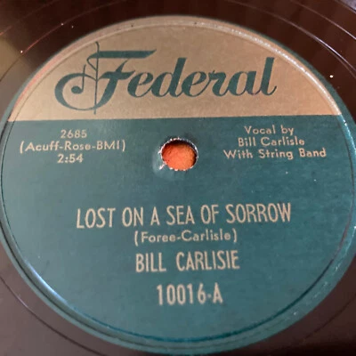 LOST SEA SORROW WHEELS OF DESTINY BILL CARLISLE FEDERAL SILVER TOP 78 RECORD 10" Foto 1 de 4