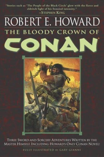 Bloody Crown of Conan by Robert E. Howard (2004, Trade Paperback)