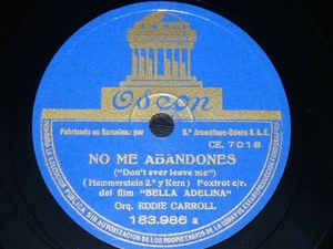 JAZZ 78 rpm RECORD Odeon ORQ. EDDIE CARROLL No me abandones / Eramos tan jovenes - Picture 1 of 2