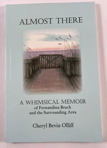 Almost There by Cheryl Bevin Olliff (2007, Trade Paperback) - Picture 1 of 10