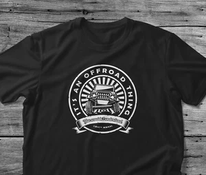 Offroad 4X4 Gift T Shirt It's An Offroad Thing You Wouldn't Understand - Picture 1 of 12