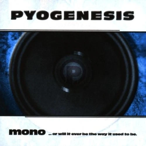 Pyogenesis - Mono...Or Will It Ever Be The Way It Used To Be | CD - Bild 1 von 1