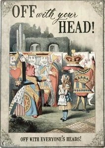 Off With Your Head! Queen of Hearts, Alice In Wonderland Small Metal Sign (og) - Picture 1 of 3