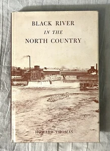 1963 Signed Black River North Country 1st Edition Howard Thomas HCDJ Northern NY - Picture 1 of 21