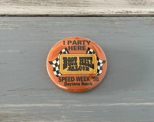 BOOT HILL SALOON PIN PINBACK SPEED WEEK 1998 98 DAYTONA BEACH "I PARTY HERE" - Picture 1 of 5