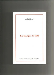 MOREL André - Les passagers du TER - Foto 1 di 1
