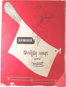 1952 Armour & Co Thrifty Ways with Meat Tested Recipes Marie Giffords Kitchen - Picture 1 of 5