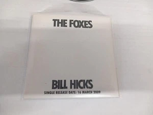 The Foxes - Bill Hicks - 2 Track Promo CD Single - 2009 Card Sleeve  - Bild 1 von 3