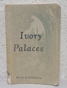 SIGNED Ivory Palaces Martha Snell Nicholson Paperback Book 1949 Poetry Vtg - Picture 1 of 11