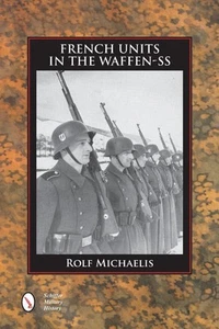 Französische Einheiten in der Waffen-SS von Rolf Michaelis (Englisch) Hardcover Buch - Bild 1 von 1